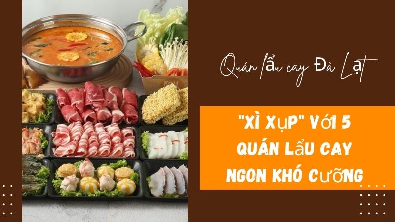 quán lẩu cay đà lạt